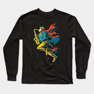 Saxophone a jazzy superhero Long Sleeve T-Shirt